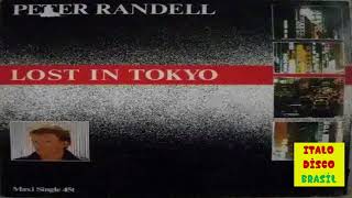 Peter Randell -  Lost in Tokyo (Italo Disco)