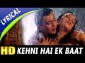 Kehni Hai Ek Baat With Lyrics | S. P. Balasubrahmanyam | Trinetra 1991 Songs | Mithun Chakraborty