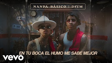 Nanpa Básico, DFZM - En Tu Boca El Humo Me Sabe Mejor (Official Video)