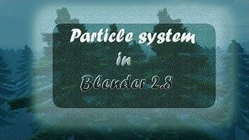 Particle system in Blender 2.8 | Blender 2.8 | R animation studios