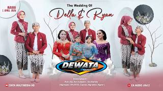 🔴📡Live DEWATA MUSIC - CA AUDIO  - Wedding DELLA💞RYAN ( Ngompak 2, Cepoko, Ngrambe, Ngawi )