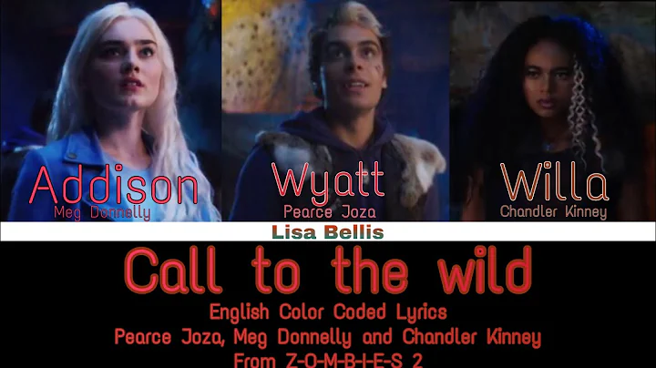 ZOMBIES 2 - Call to the wild (Color Coded Lyrics)