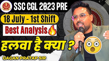 SSC CGL 2023 ANALYSIS | 18 July-1st Shift🔥CGL Maths All 25 Questions By Gagan Pratap Sir #ssc #cgl