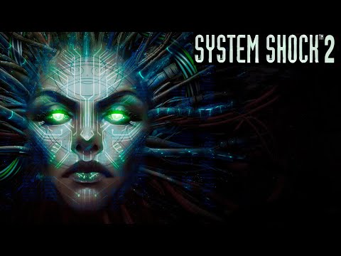 SYSTEM SHOCK 2 REMASTERED 60 FPS / ПОЛНОЕ ПРОХОЖДЕНИЕ НА РУССКОМ / БЕЗ КОММЕНТАРИЕВ