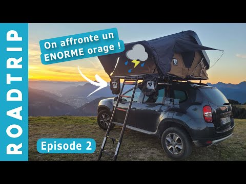 ROADTRIP DUSTER ET TENTE DE TOIT | Sous l'orage EP2