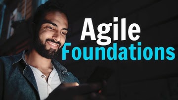 Introducing Agile Foundations