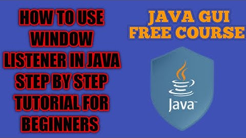 Java Programming | Window Listener in Java | Java Window Listener | Java Swing tutorial | Java GUI