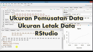 Ukuran Pemusatan dan Letak Data Menggunakan RStudio (Data Berkelompok)