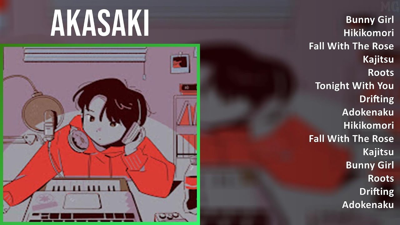 AKASAKI 2025 MIX Top Hits - Bunny Girl, Hikikomori, Fall With The