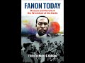 Fanon today and the rationality of revolt in the US and the Caribbean
