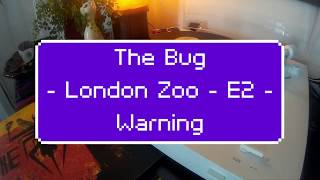 The Bug - London Zoo - E2 - Warning Feat. Flow Dan