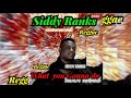 Siddy Ranks - What You Gonna Do