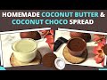 Homemade Coconut Butter Recipe | How to Make Healthy Vegan Butter & Spread | Good Fat for Fat Loss