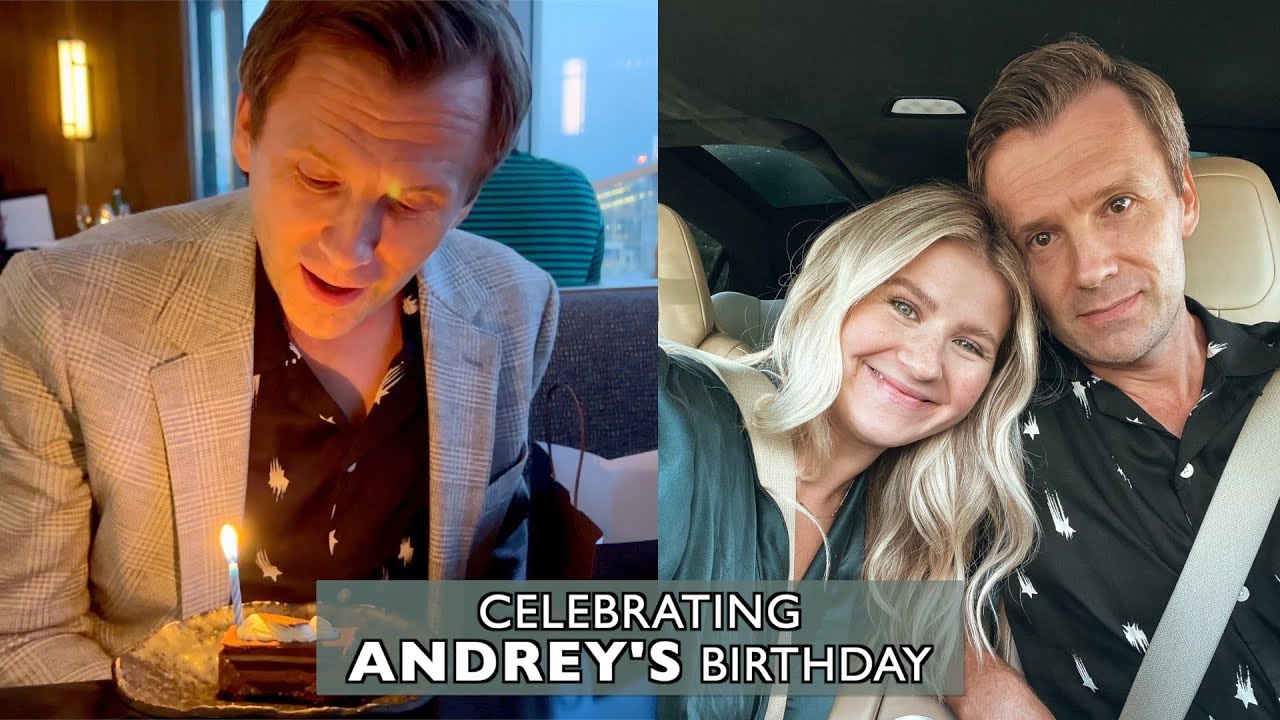 Celebrating Andrey’s Birthday - YouTube