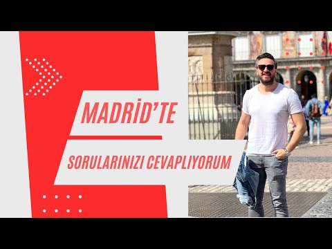 Madrid'i Gezerken İlişkileri Konuştum