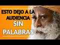 SADHGURU - Deja la audiencia sin palabras