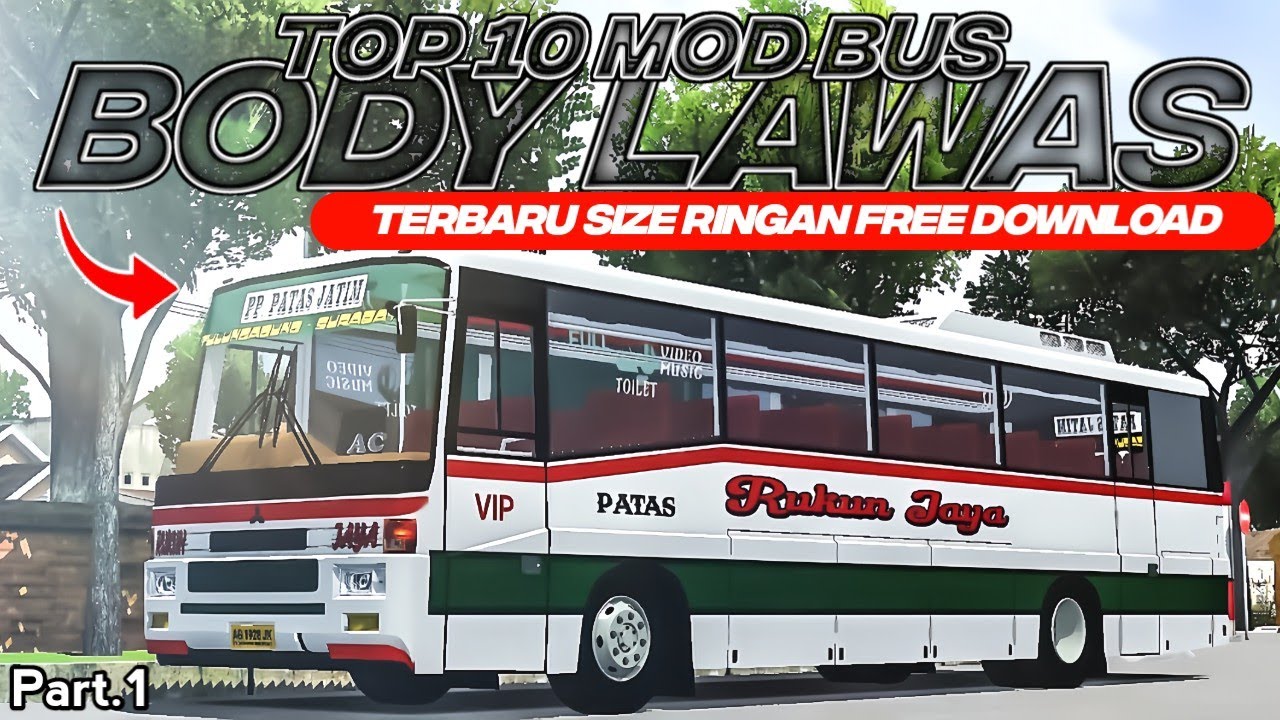 TOP 10 MOD BUS BODY LAWAS Part.1 FREE DOWNLOAD SIZE