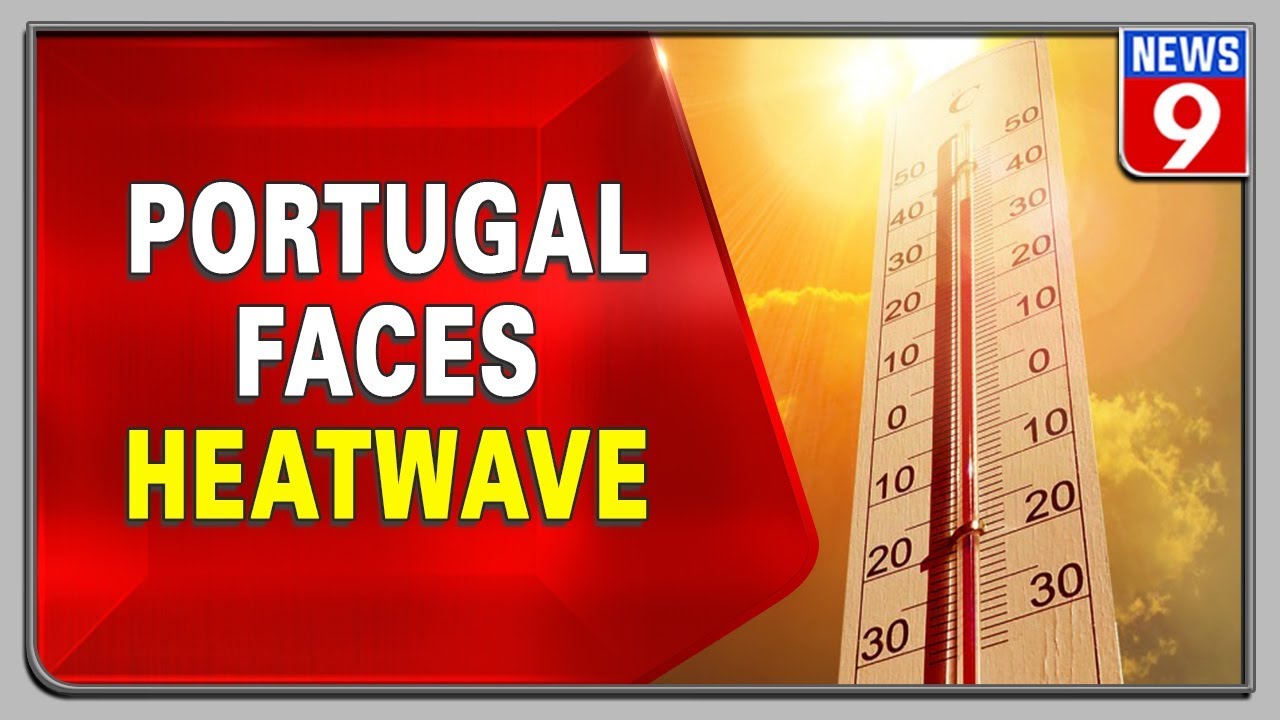 Heatwave hits major parts of Portugal YouTube