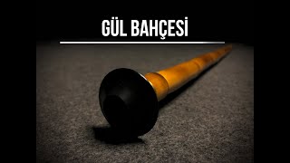 Gül Bahçesi | Ney Sesi Resimi