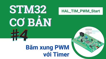 PWM STM32 | #4 STM32cubeIDE cơ bản