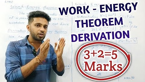 DERIVATION OF WORK ENERGY THEOREM | DIFFERENT FORMS OF ENERGY | WORK ENERGY AND POWER | PUC PHYSICS