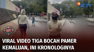 Geger Video Asusila Bocah Pamer Kemaluan, Ternyata Tak Sengaja Direkam | Buser