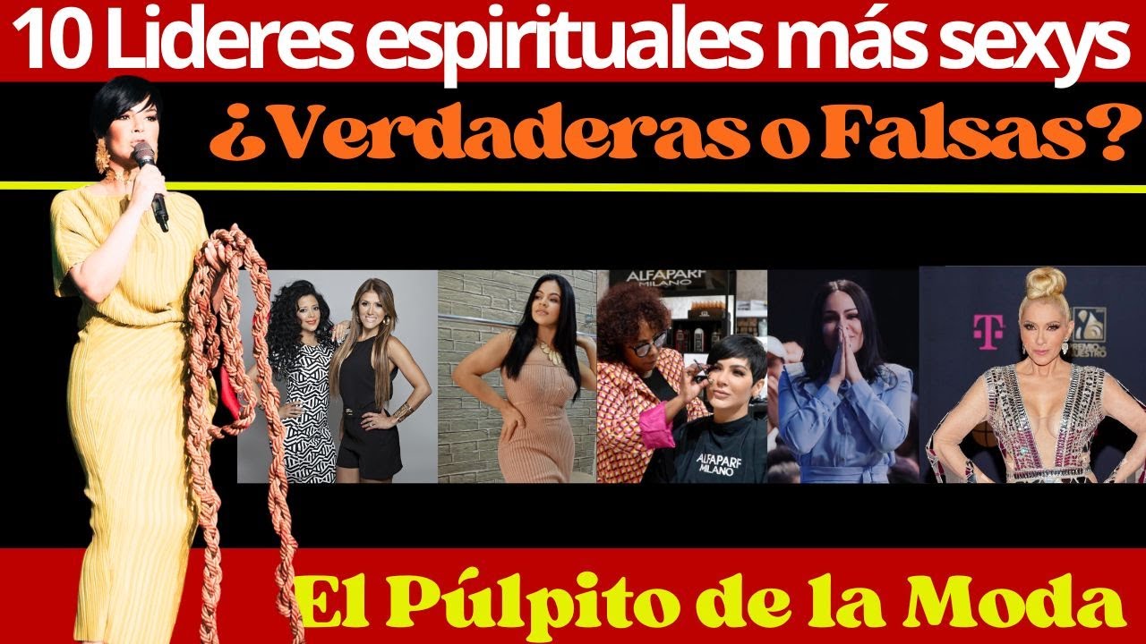 10 Lideres espirituales mas sexis| ¿Verdaderas o Falsas?