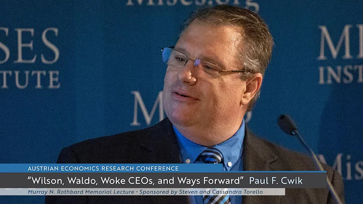Wilson, Waldo, Woke CEOs, and Ways Forward | Paul Cwik
