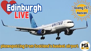 LIVE 757 HEAVEN Plane spotting and chat from scenic Edinburgh  Scotland's busiest airport