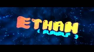 Ethan // BluWolf - Intro (PART 1)