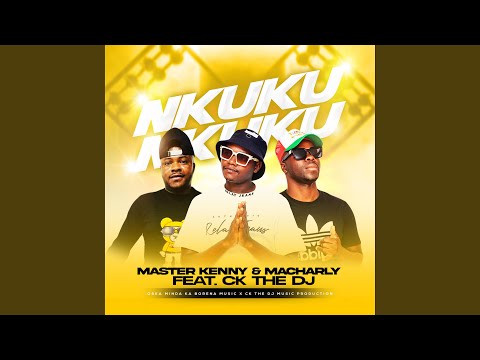 NKUKU (feat. CK THE DJ)