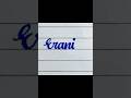 Erani 🌹#Cursive #Calligraphy #Handwriting #shorts#viral