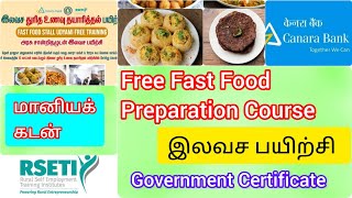 Free Fast Food Preparation Course? இலவச துரித உணவு தயாரித்தல் பயிற்சி? Business Loan? மானியக் கடன்?