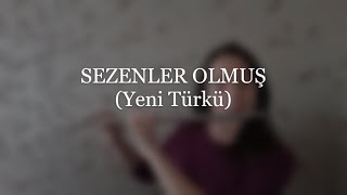 Sezenler Olmuş (Yeni Türkü) - Yan Flüt (flute)