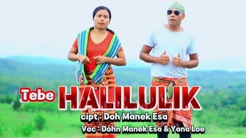 Tebe Dahur  HALILULIK|| Dohn Manek Esa ft Yana Loe|| Cipt : DOHN MANEK ESA || Terbaru 2025