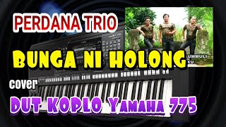BUNGA NI HOLONG DUT KOPLO COVER YAMAHA 775 || FORTUNA AUDIO