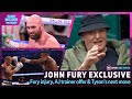 John Fury Exclusive: Tyson Fury Injury Before Wilder 3, AJ Training Offer & Verdict On Usyk & Whyte