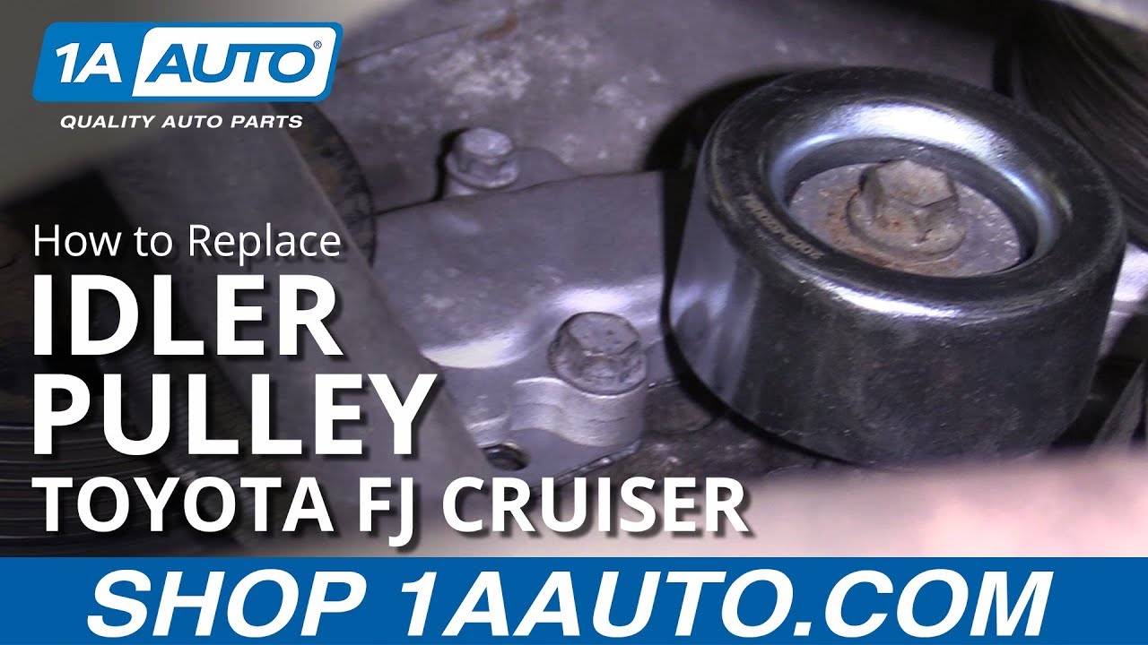 How To Replace Idler Pulley 07 09 Toyota Fj Cruiser 1a Auto
