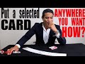 My favorite trick to perform - A Magician makes a SELECTED CARD APPEAR somewhere else Tutorial