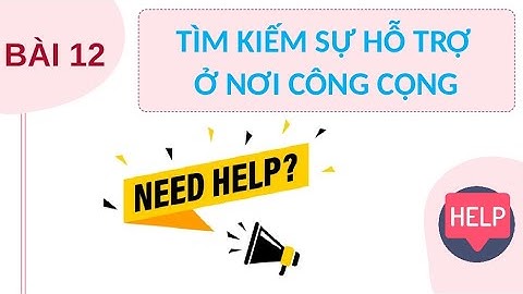 Giáo án powerpoint Bài 12. Tìm kiếm sự hỗ trợ khi ở nơi công cộng | GA điện tử Đạo đức 2 Chân trời