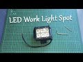 18w LED Spot Work Light Unboxing