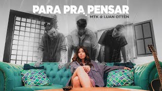 MTK - Para Pra Pensar Feat. Luan Otten chords