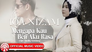 Iqa Nizam - Mengapa Kau Beri Aku Rasa [  HD]