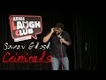 Criminals  stand up comedy by sourav ghosh