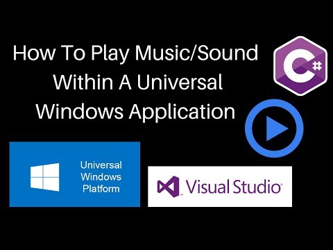 C# How To Play Music/Sounds Within A Universal Windows Program UWP