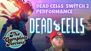Dead Cells: Switch 2 Performance Review—Backwards Compatibility (Sponsored by ProCase)