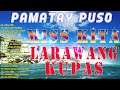 Pinoy Music Lover, MISS KITA SABI MO AKO LAMANG, Men Oppose, April Boy, VictorW.| Pamatay Puso