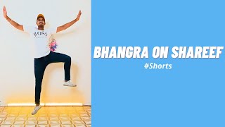 Bhangra on Shareef| Bhangra Steps| Bhangra Choreography| Shareef Song Bhangra Song Saksham Aggarwal