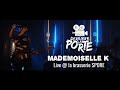 Capture de la vidéo Derrière La Porte - Mademoiselle K (Live @ La Brasserie Spore)