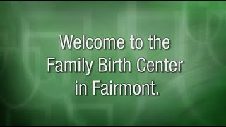 Welcome to Family Birth Center in Fairmont
